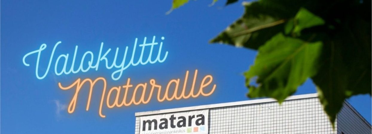 Tue valotaulun hankintaa Mataraan – osallistu pienkeräykseen