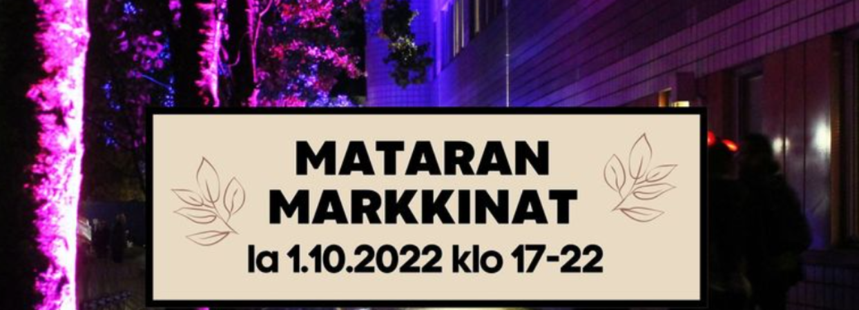 Tunnelmaa Mataran Markkinoilla 1.10.22 klo 17-22