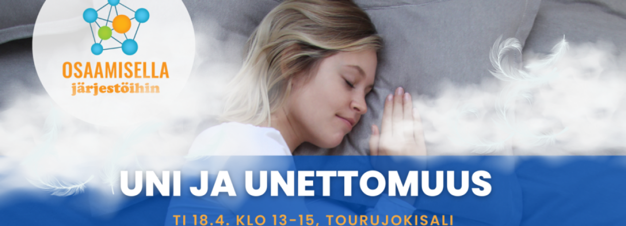 Uni ja unettomuus ti 18.4.23 klo 13-15
