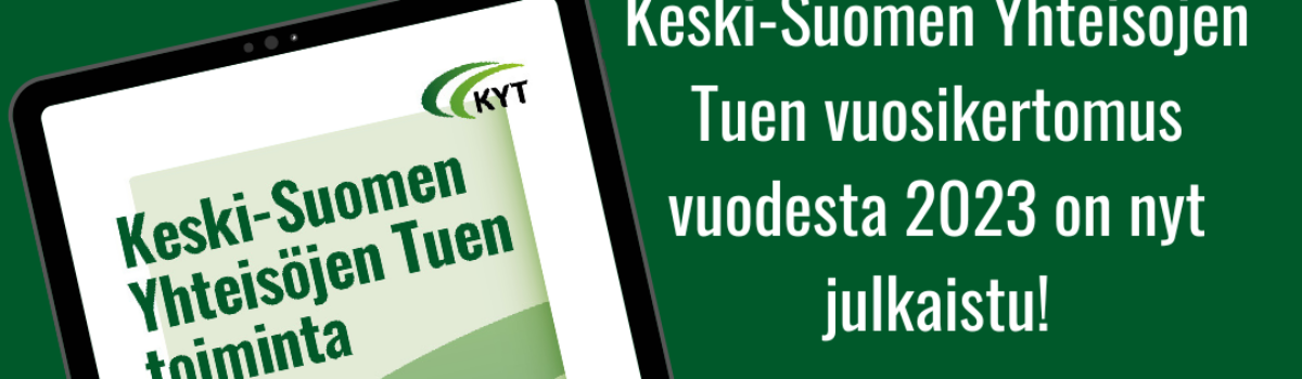 Keski-Suomen Yhteisöjen Tuen vuosikertomus 2023 on julkaistu!
