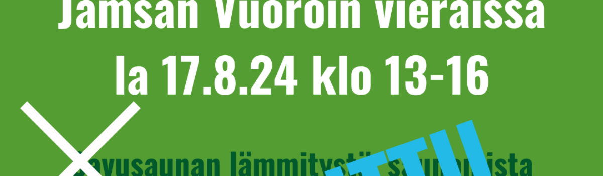 PERUTTU: Jämsän Vuoroin vieraissa 17.8.24