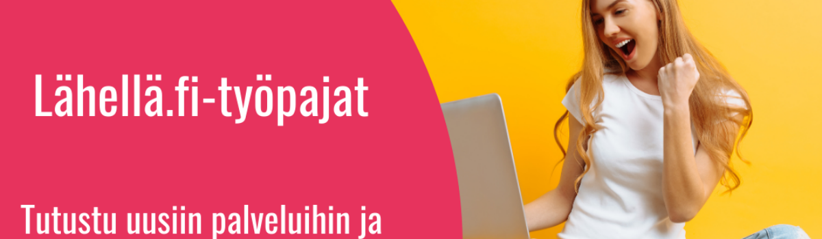 Lähellä.fi-​työpajat