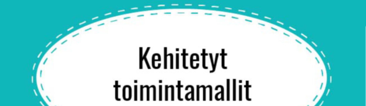 Kehitetyt toimintamallit