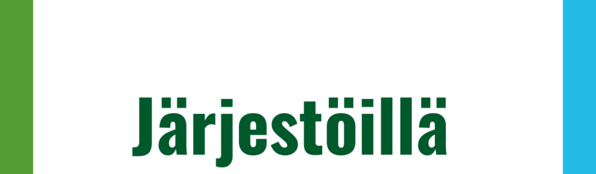 Järjestöillä on väliä! Nyt ja tulevaisuudessa. 