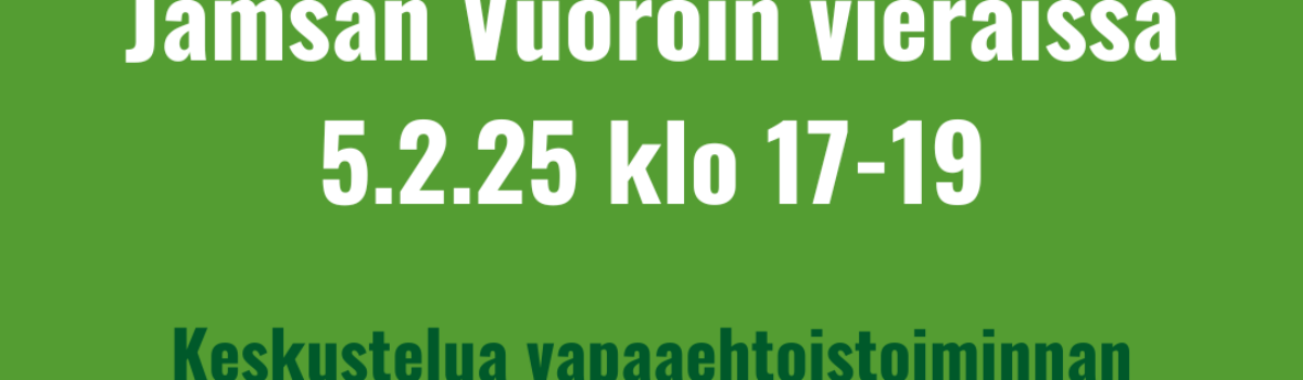 Jämsän Vuoroin vieraissa 5.2.25