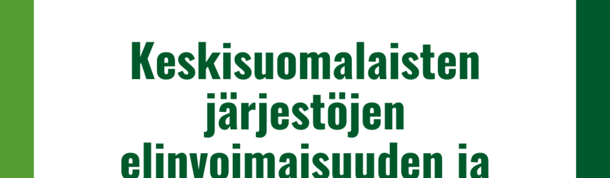 KYTin vaaliteemoilla keskisuomalaisten järjestöjen elinvoimaisuus varmistetaan hyvinvointialueella ja kunnissa.