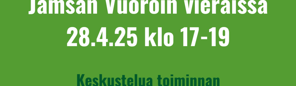 Jämsän Vuoroin vieraissa 28.4.25