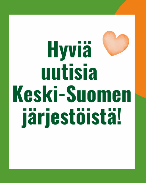 KYT haastaa keskisuomalaiset järjestöt mukaan Hyviä uutisia järjestöistä! -kampanjaan!