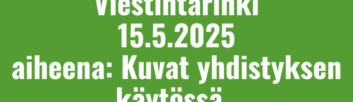 Keski-Suomen yhdistysten viestintärinki 15.5.25