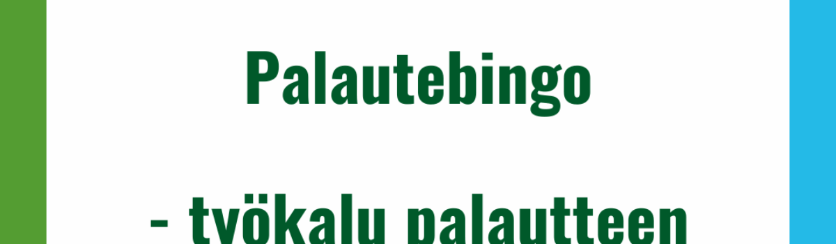 Palautebingo on helppo työkalu palautteen keräämiseen