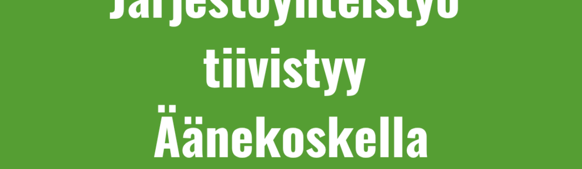 Järjestöyhteistyö tiivistyy Äänekoskella