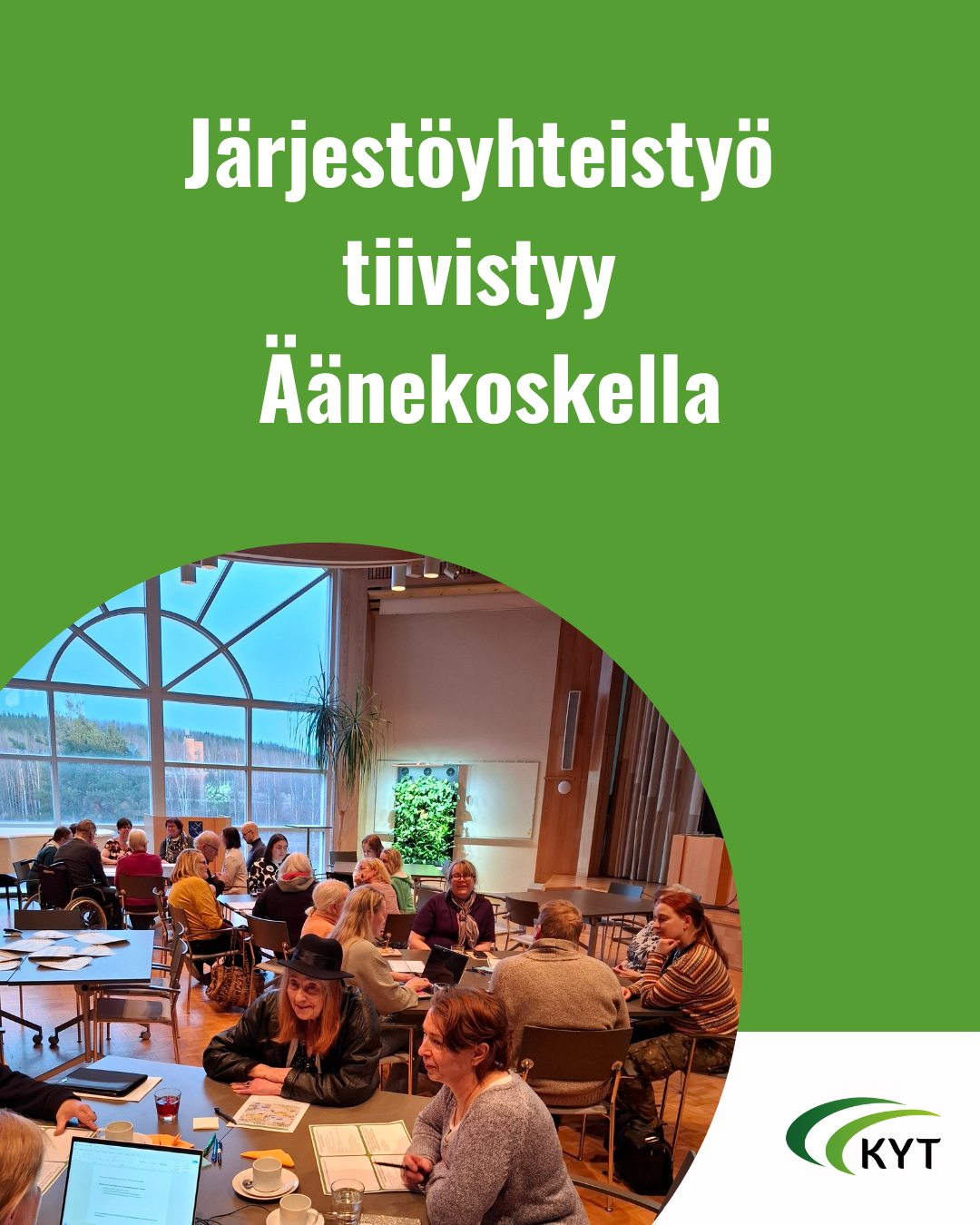 Järjestöyhteistyö tiivistyy Äänekoskella ja kuvituskuva ja KYT-logo