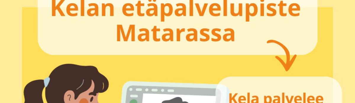 Kelan etäpalvelupiste Matarassa