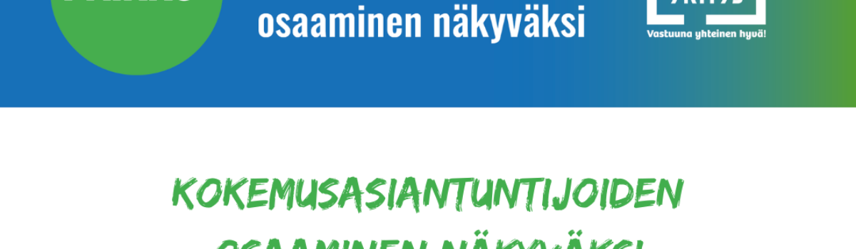 Kokemusasiantuntijoiden osaaminen näkyväksi