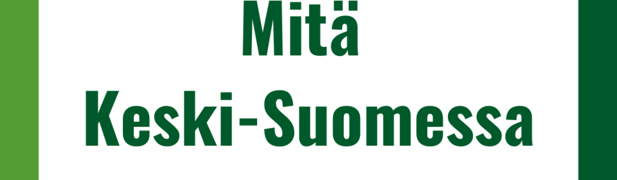 Mitä Keski-Suomessa jäisi tekemättä, jos KYTiä ei olisi?