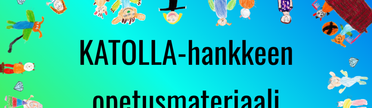 KATOLLA-hankkeen opetusmateriaali valmis